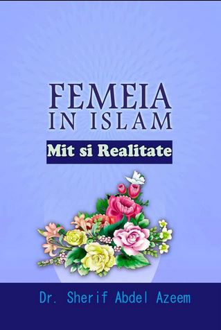 FEMEIA IN ISLAM MIT SI REALITATE 